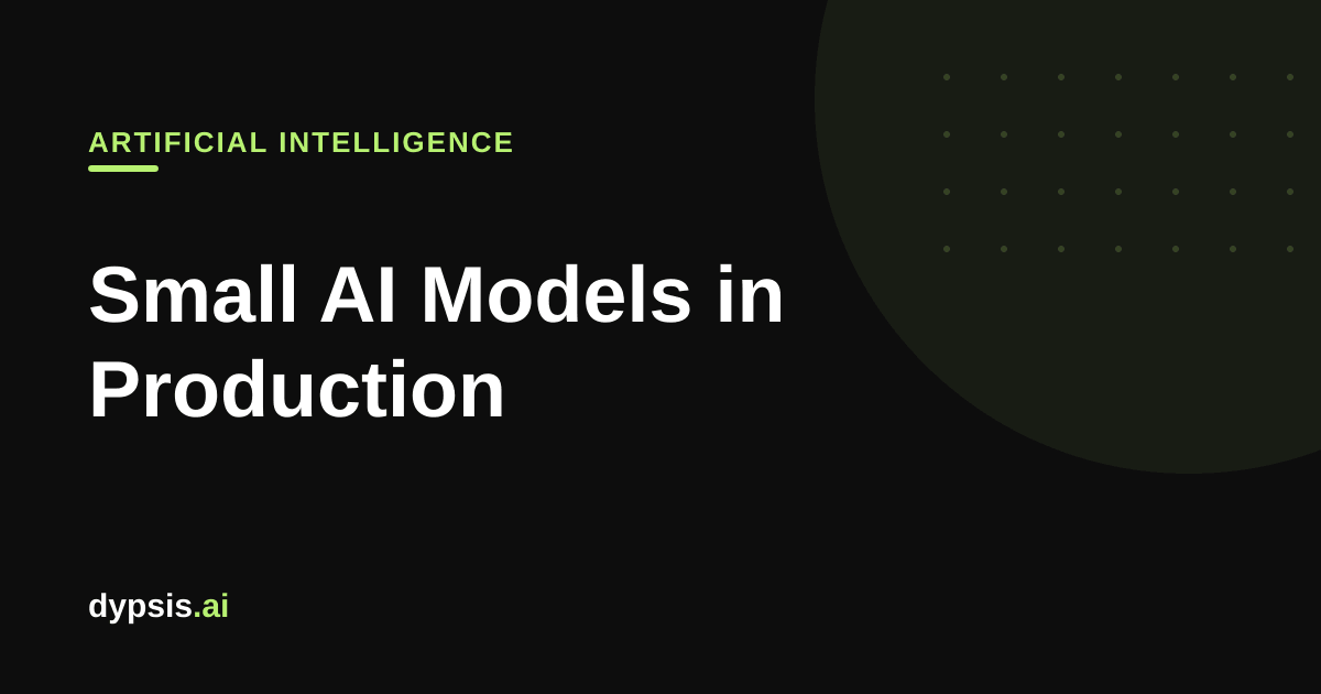 Small AI Models in Production